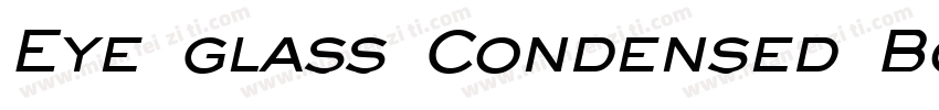 Eye glass Condensed Bold Italic字体转换